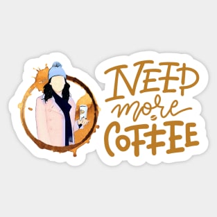 Need More Coffee - Gilmore Sticker